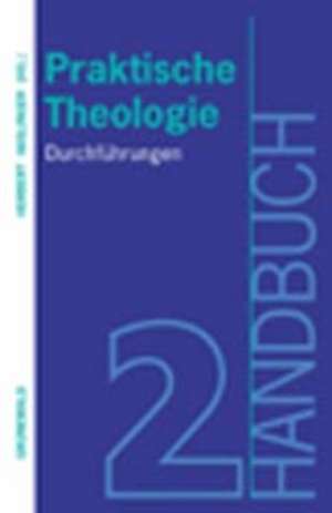 Handbuch Praktische Theologie 2 de Herbert Haslinger