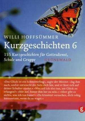 Kurzgeschichten 6 de Willi Hoffsümmer