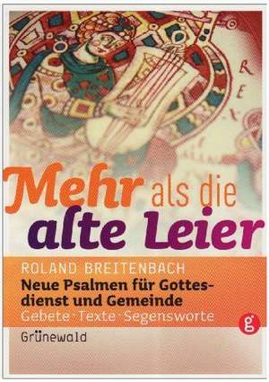 Mehr als die alte Leier de Roland Breitenbach