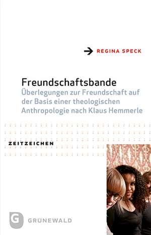 Freundschaftsbande de Regina Speck