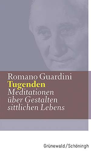 Tugenden de Romano Guardini