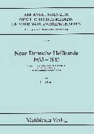 Neue Deutsche Heilkunde 1933 - 1945 de Detlef Bothe