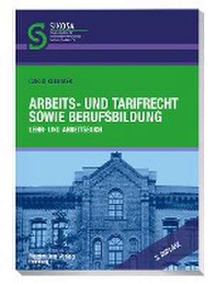 Arbeits- und Tarifrecht sowie Berufsbildung de Carlo Klimmek