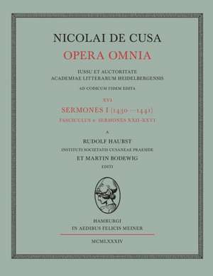 Opera Omnia. Volumen XVI/4. Sermones I, Fasciculus 4 de Nikolaus Von Kues