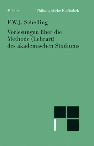 Vorlesungen über die Methode (Lehrart) des akademischen Studiums de Friedrich Wilhelm Joseph Schelling