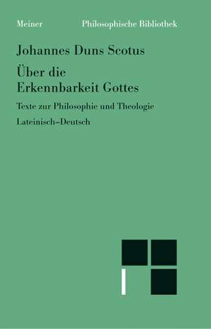 Über die Erkennbarkeit Gottes de Johannes Duns Scotus