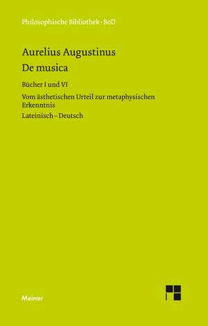 de Musica. Bucher I Und VI: Martin Heidegger Und Roman Jakobson de Aurelius Augustinus