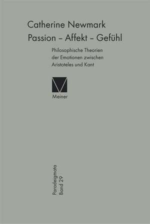 Passion - Affekt - Gefühl de Catherine Newmark