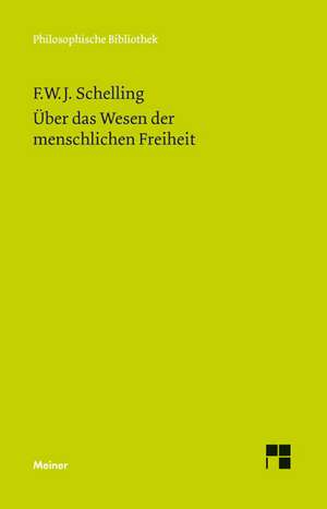 Über das Wesen der menschlichen Freiheit de Friedrich Wilhelm Joseph von Schelling