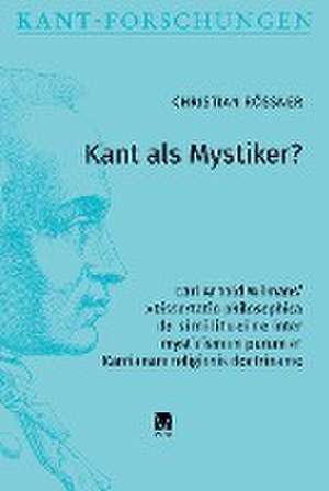 Kant als Mystiker? de Christian Rößner