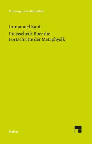 Preisschrift über die Fortschritte der Metaphysik de Immanuel Kant