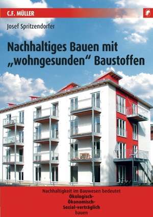 Nachhaltiges Bauen mit "wohngesunden" Baustoffen de Josef Spritzendorfer