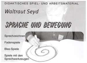 Sprache und Bewegung de Waltraut Seyd