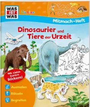 Mitmach-Heft Dinosaurier und Tiere der Urzeit de Ida Wenzel