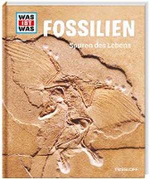 WAS IST WAS Band 69 Fossilien. Spuren des Lebens de Manfred Baur