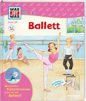 WAS IST WAS Junior Band 35 Ballett de Marianne Loibl