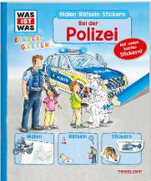 WAS IST WAS Kindergarten Malen Rätseln Stickern Bei der Polizei de Tatjana Marti