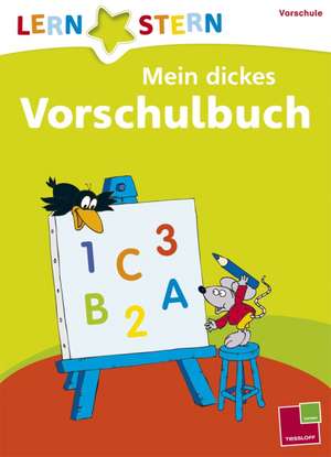 Lernstern: Mein dickes Vorschulbuch de Anni Pohl