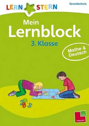 Lernstern: Mein Lernblock 3. Klasse. Mathe & Deutsch de Werner Zenker