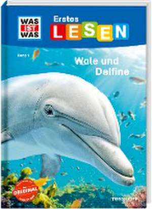 WAS IST WAS Erstes Lesen Band 1. Wale und Delfine de Christina Braun