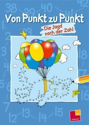 Von Punkt zu Punkt. Die Jagd nach der Zahl de Annette Fritze