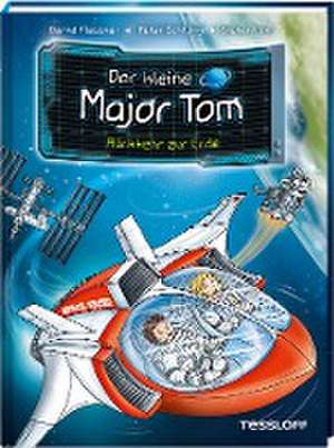 Der kleine Major Tom, Band 2: Rückkehr zur Erde de Bernd Flessner