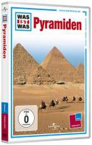 Was ist was DVD: Pyramiden. Könige, Götter, Ewigkeit