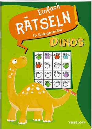 Einfach rätseln! Für Kindergarten-Kids. Dinos de Ilka Röhling