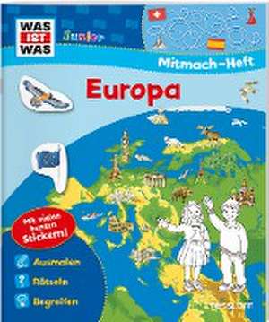 WAS IST WAS Junior Mitmach-Heft. Europa. Spiele, Rätsel, Sticker de Tatjana Marti