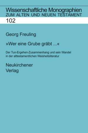 Freuling, G: Wer e. Grube gräbt de Georg Freuling