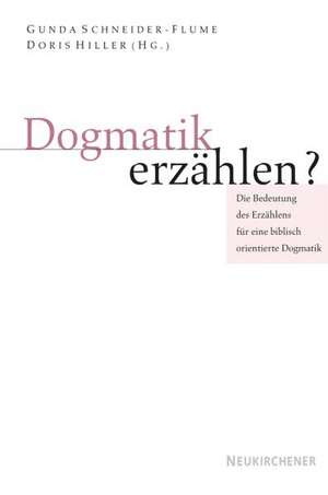 Dogmatik erzählen? de Doris Hiller