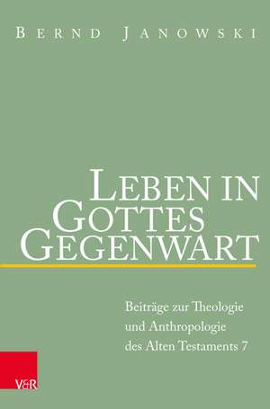 Janowski, B: Leben in Gottes Gegenwart de Bernd Janowski