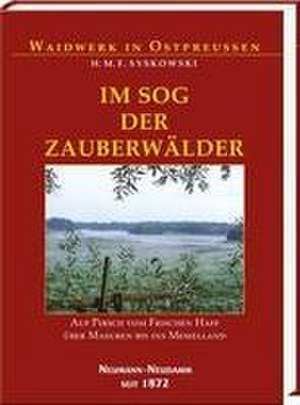 Im Sog der Zauberwälder de H. M. F. Syskowski