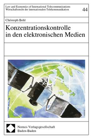 Konzentrationskontrolle in den elektronischen Medien de Christoph Bohl