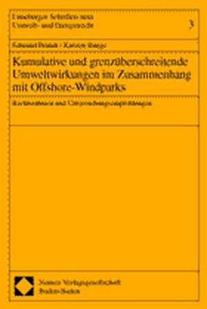 Kumulative und grenzüberschreitende Umweltwirkungen im Zusammenhang mit Offshore-Windparks de Edmund Brandt