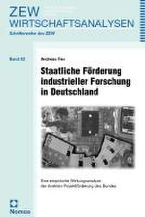 Staatliche Förderung industrieller Forschung in Deutschland de Andreas Fier