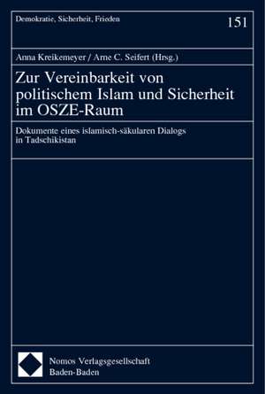 Zur Vereinbarkeit von politischem Islam und Sicherheit im OSZE-Raum de Anna Kreikemeyer