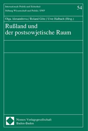 Rußland und der postsowjetische Raum de Olga Alexandrova