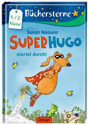 Superhugo startet durch! de Salah Naoura