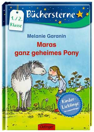 Maras ganz geheimes Pony de Melanie Garanin