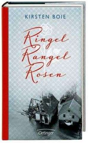 Ringel, Rangel, Rosen de Kirsten Boie