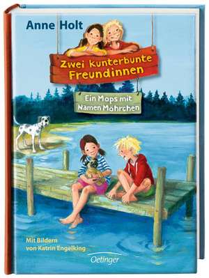 Zwei kunterbunte Freundinnen 02 de Anne Holt