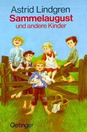 Sammelaugust und andere Kinder