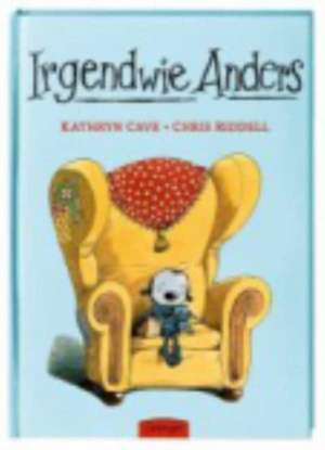 Irgendwie Anders de Kathryn Cave