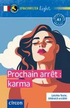 Prochain arrêt : karma de Clémence Suek