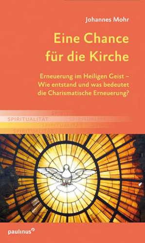 Eine Chance für die Kirche de Johannes Mohr