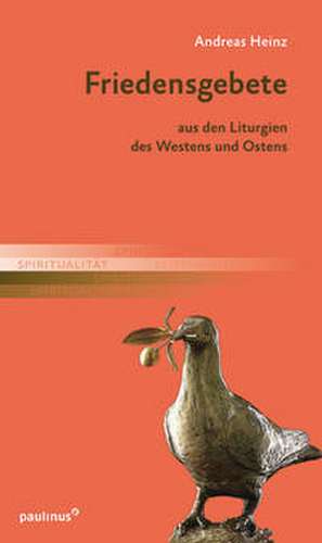 Friedensgebete de Andreas Heinz