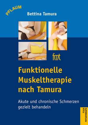 Funktionelle Muskeltherapie nach Tamura de Bettina Tamura