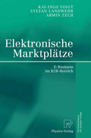 Elektronische Marktplätze: E-Business im B2B-Bereich de Stefan Landwehr