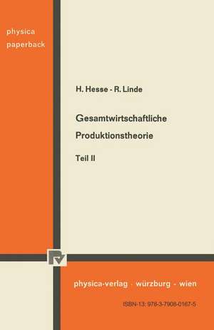 Gesamtwirtschaftliche Produktionstheorie: Teil II de H. Hesse